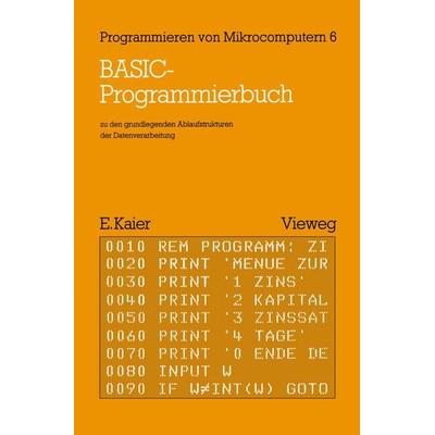 BASIC-Programmierbuch, Taschenbuch von Ekkehard Kaier, Vieweg & Teubner, 978-3-528-04222-6