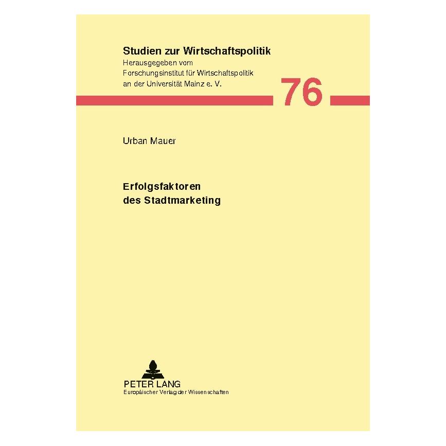 Peter Lang Erfolgsfaktoren des Stadtmarketing (Deutsch, Softcover, Urban Mauer) (56025138)