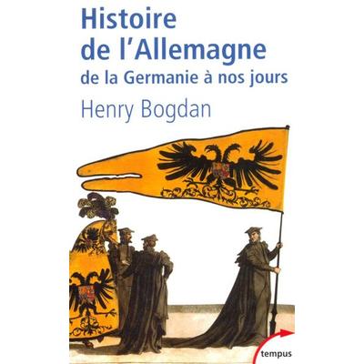 Histoire de l'Allemagne; Taschenbuch von Henry Bogdan, Editions Perrin
