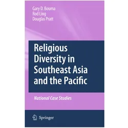 Religious Diversity in Southeast Asia and the Pacific, Fachbücher von Rodney Ling, Gary D. Bouma, Douglas Pratt