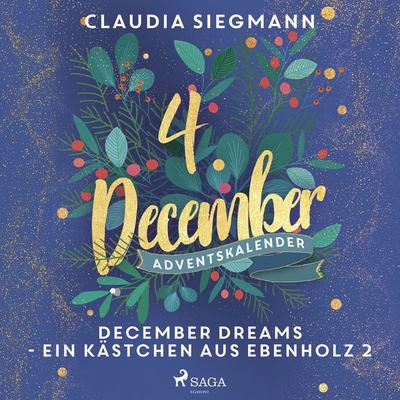 December Dreams - Ein Kästchen aus Ebenholz 2 - Claudia Siegmann, Audio, 9788726984163
