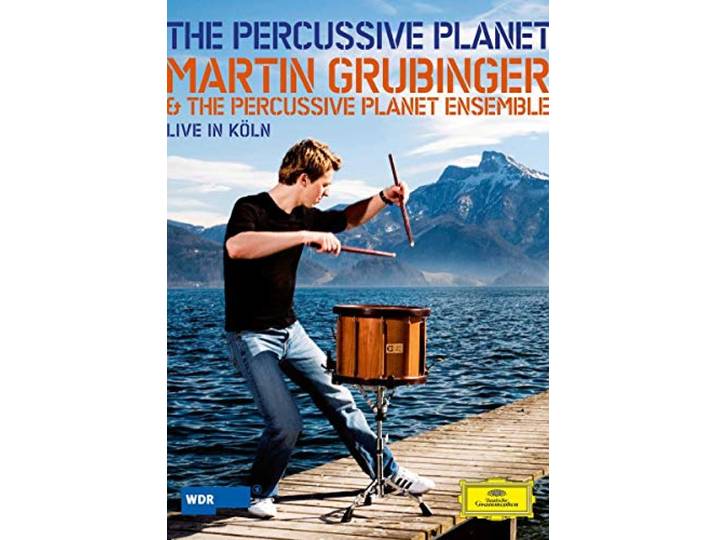 Martin Grubinger - The Percussive Planet
