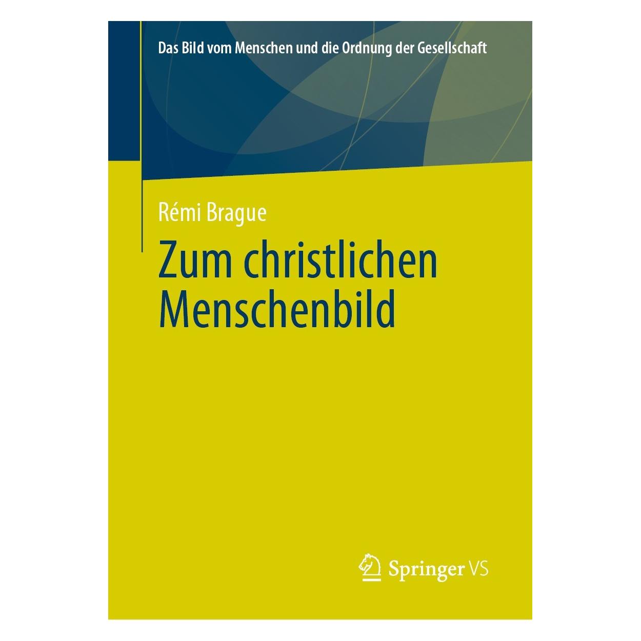 Springer Zum christlichen Menschenbild (Deutsch, Rémi Brague) (9783658340148)