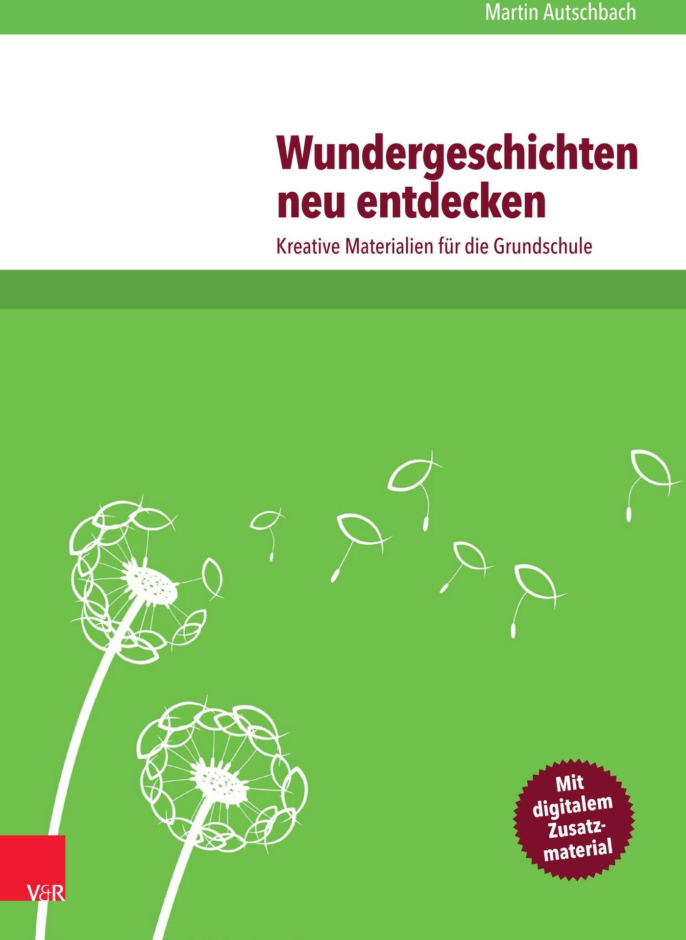 Vandenhoeck & Ruprecht Wundergeschichten neu entdecken