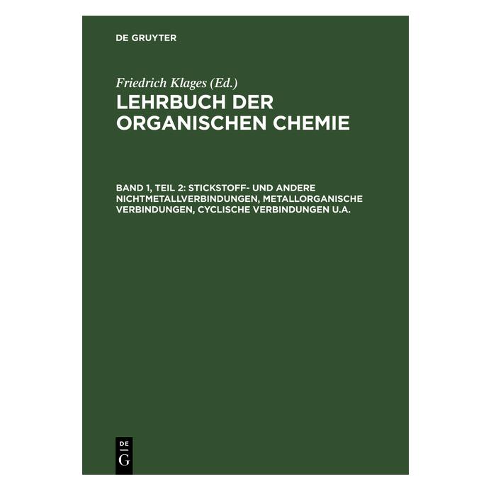 De Gruyter Lehrbuch der organischen Chemie. System (Deutsch, Hardcover, Friedrich Klages) (67776536)