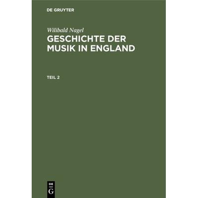 Geschichte der Musik in England. Teil 2 -