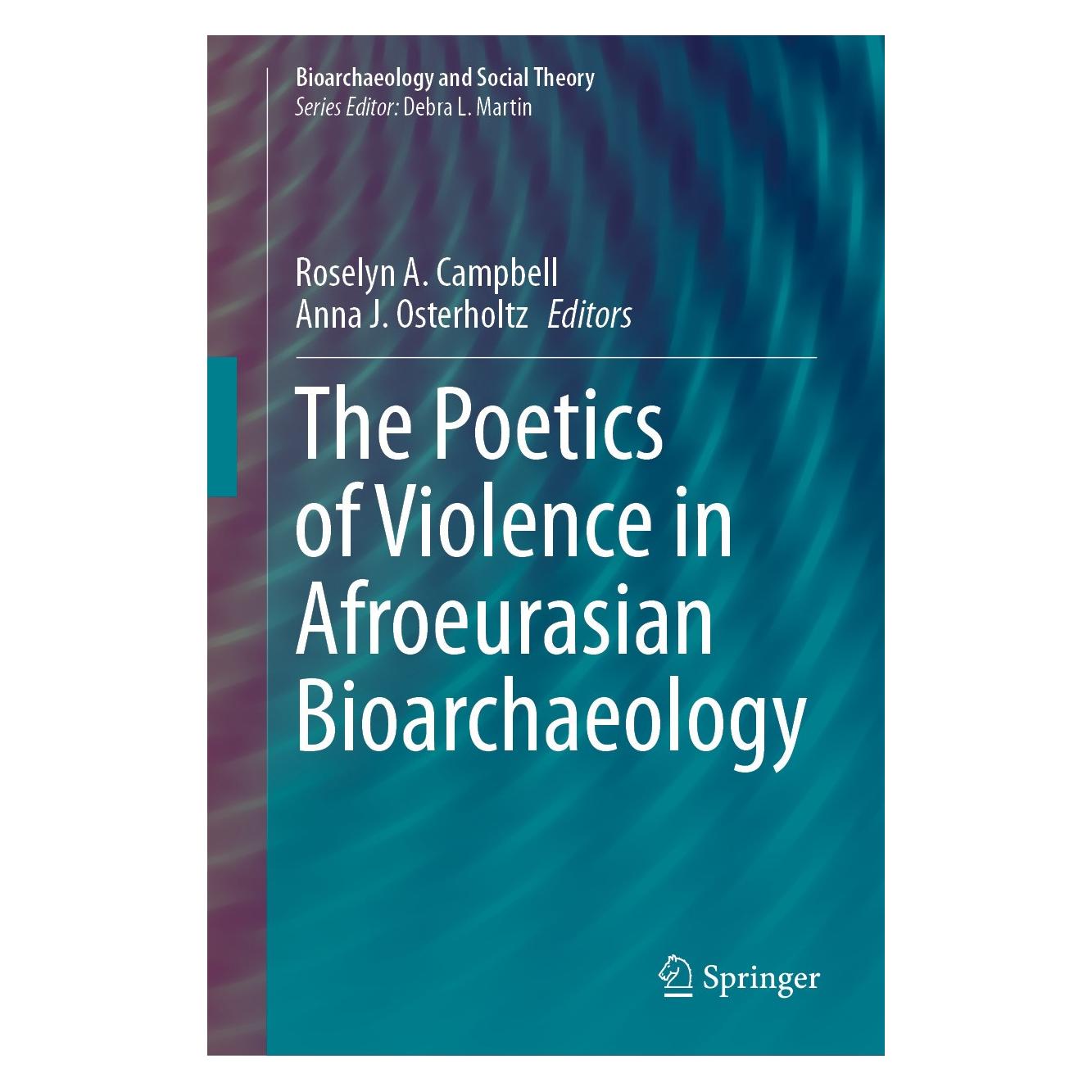 Springer The Poetics of Violence in Afroeurasian (Englisch, Hardcover, Anna J. Osterholtz, Roselyn A. Campbell) (9783031497186)