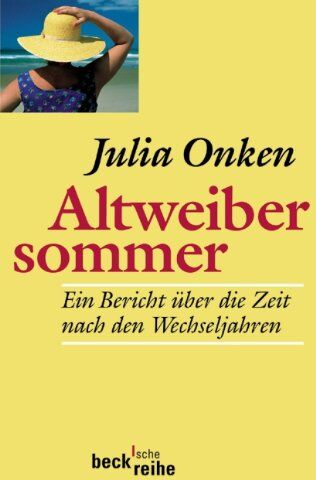 Julia Onken - Altweibersommer: Ein Bericht über die Zeit nach den Wechseljahren - Preis vom 14.10.2026 23:07:16 h