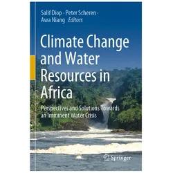 Climate Change and Water Resources in Africa, Fachbücher von Awa Niang, Peter Scheren, Salif Diop