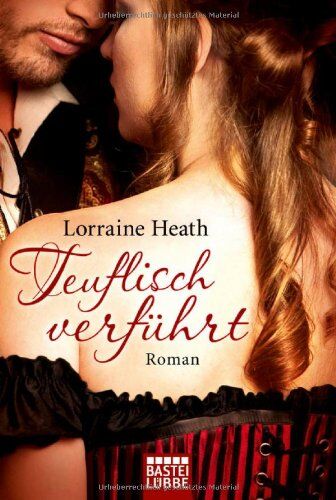 Lorraine Heath - Teuflisch verführt: Roman - Preis vom 11.10.2026 03:10:56 h