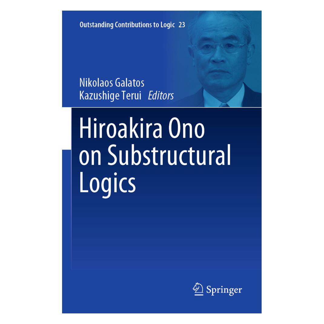 Springer Hiroakira Ono on Substructural Logics (Englisch, Softcover, Kazushige Terui, Nikolaos Galatos) (56908795)