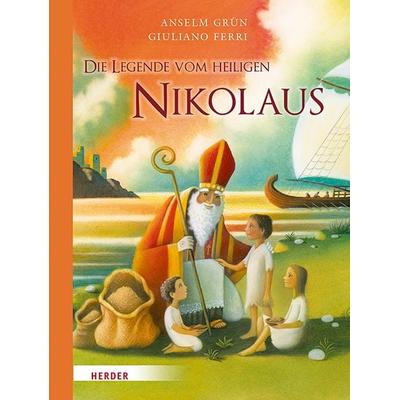 Die Legende vom heiligen Nikolaus, Gebundene Ausgabe von Anselm Grün, Herder, 978-3-451-71507-5