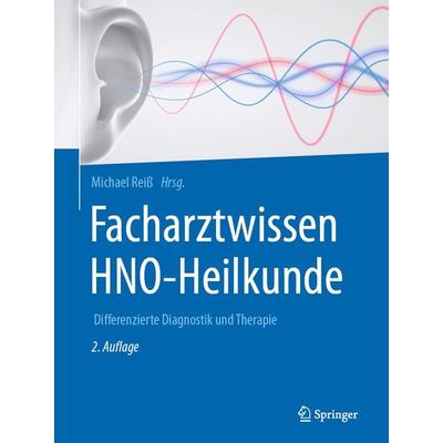 Facharztwissen HNO-Heilkunde, Gebundene Ausgabe von , Springer Berlin, 978-3-662-58177-3