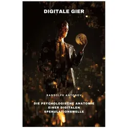 Antonov:Digitale Gier, Ratgeber von Randolph Antonov