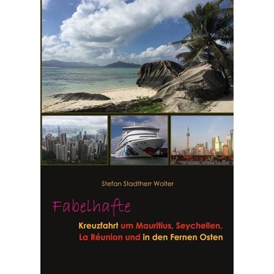 Fabelhafte Kreuzfahrt um Mauritius, Seychellen, La Réunion und in den Fernen Osten -