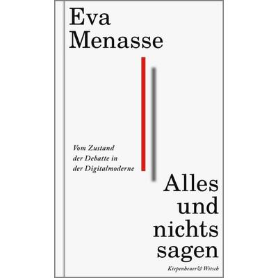 Alles und nichts sagen, Gebundene Ausgabe von Eva Menasse, Kiepenheuer & Witsch, 978-3-462-00059-7