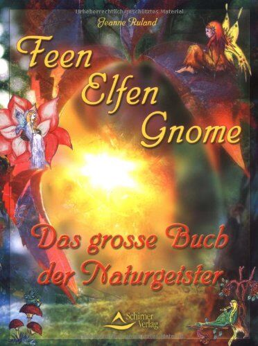 Jeanne Ruland - Feen, Elfen, Gnome - Das große Buch der Naturgeister - Preis vom 09.10.2026 07:28:09 h