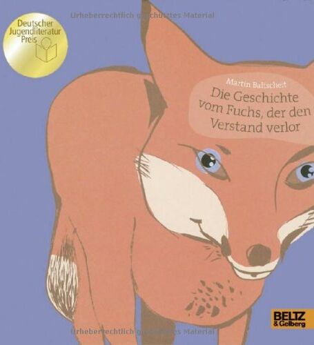 Martin Baltscheit - Die Geschichte vom Fuchs, der den Verstand verlor - Preis vom 17.10.2026 19:25:27 h
