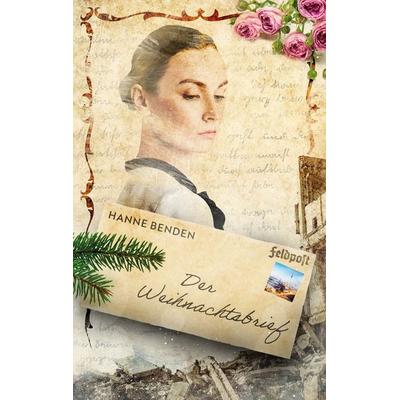 Der Weihnachtsbrief, Taschenbuch von Hanne Benden, BoD – Books on Demand, 978-3-695-10936-4