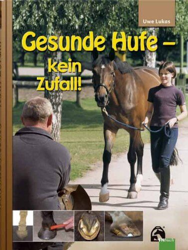 Uwe Lukas - Gesunde Hufe - kein Zufall - Preis vom 09.10.2026 07:28:09 h