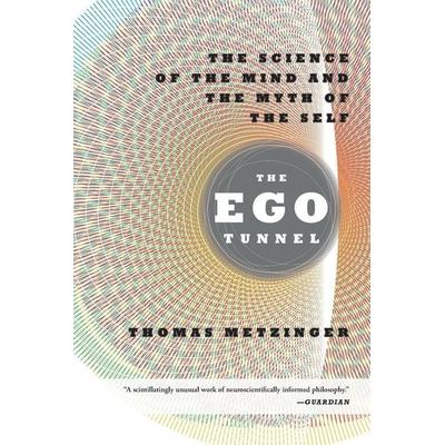 The Ego Tunnel, Taschenbuch von Thomas Metzinger, Little, Brown and Company, 978-0-465-02069-0