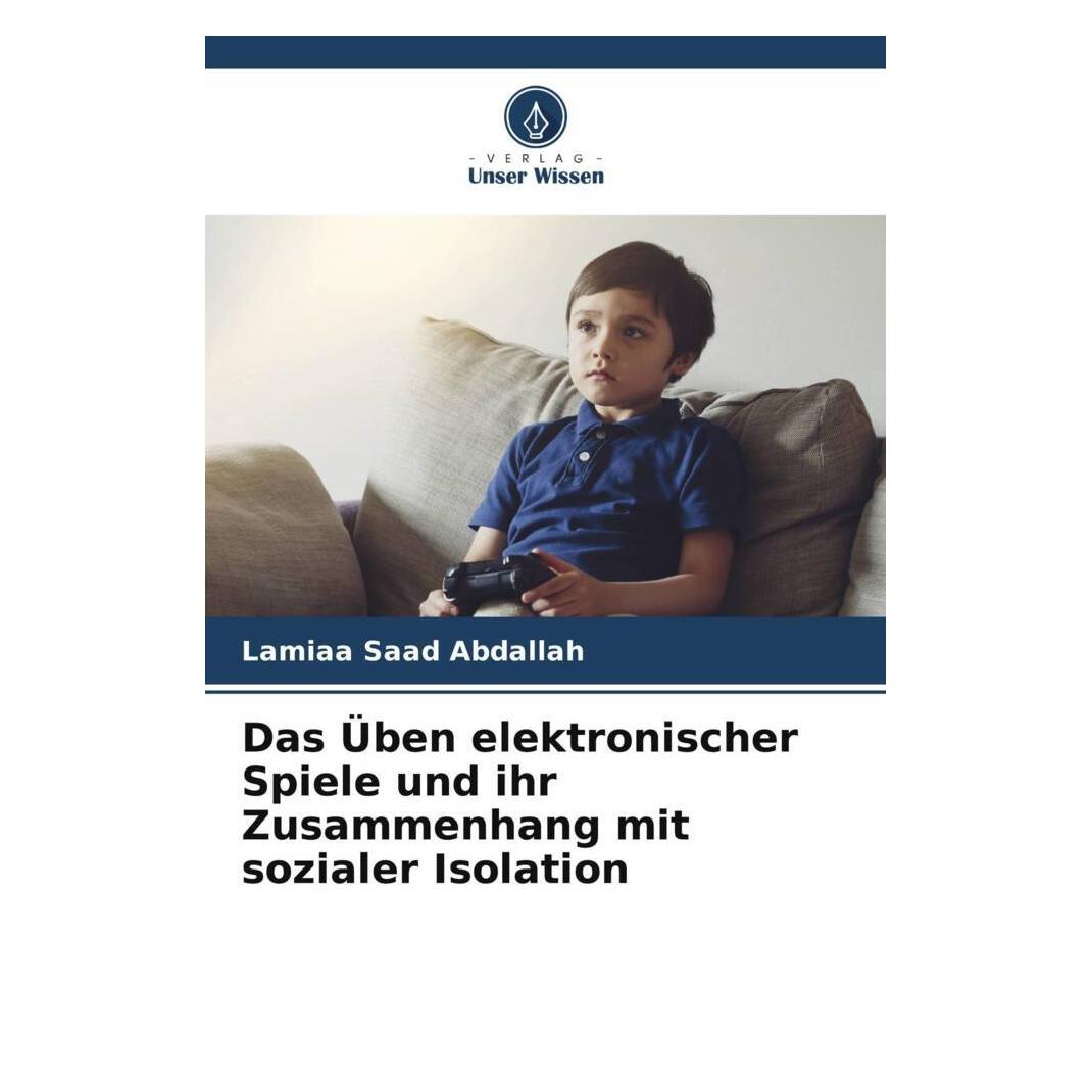 Unser Wissen Das Üben elektronischer Spiele und ihr Zusammenhang mit sozialer Isolation (57059184)