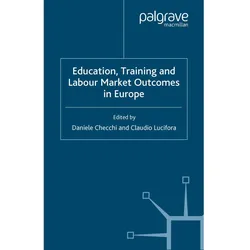 Education, Training and Labour Market Outcomes in Europe, Fachbücher