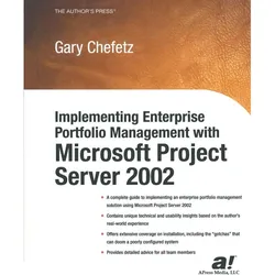 Implementing Enterprise Portfolio Management with Microsoft Project Server 2002, Fachbücher von Gary Chefetz