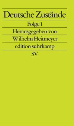 Wilhelm Heitmeyer - Deutsche Zustände: Folge 1 (edition suhrkamp) - Preis vom 30.09.2026 09:01:18 h