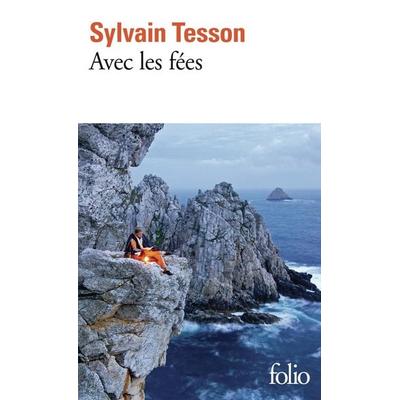Avec les fées, Taschenbuch von Sylvain Tesson, Gallimard, 978-2-07-307305-1