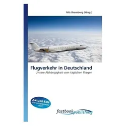 Flugverkehr in Deutschland, Fachbücher von Nils Bramberg