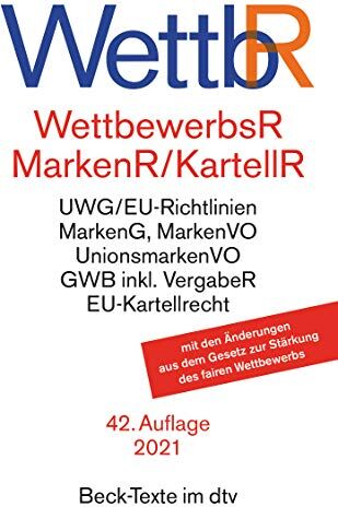 Wettbewerbsrecht, Markenrecht und Kartellrecht: Gesetz gegen den unlauteren Wettbewerb, Preisangabenverordnung, Markengesetz, Markenverordnung, ... der Europäischen Union (Beck-Texte im dtv) - Preis vom 30.09.2026 09:01:18 h
