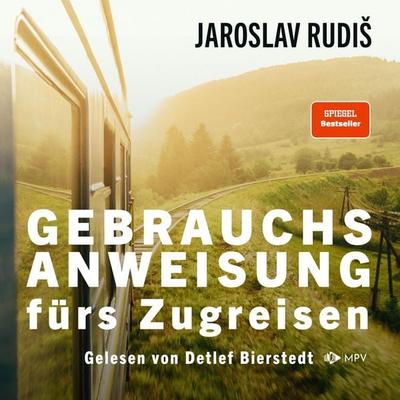 Gebrauchsanweisung fürs Zugreisen - Jaroslav Rudiš, Audio, 4066004454597