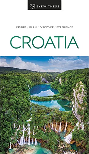 DK Eyewitness - DK Eyewitness Croatia (Travel Guide) - Preis vom 09.10.2026 07:28:09 h