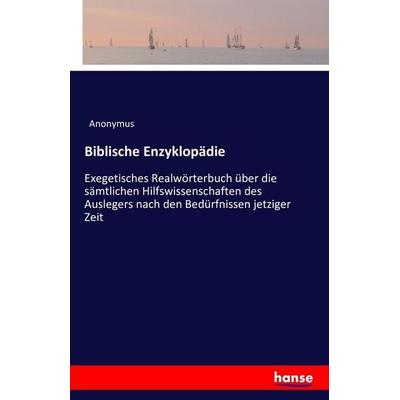 Biblische Enzyklopädie, Taschenbuch von Anonymus, Hansebooks, 978-3-7428-2608-4