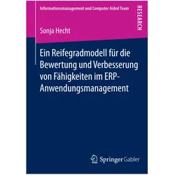 Ein Reifegradmodell für die Bewertung und Verbesserung von Fähigkeiten im ERP-Anwendungsmanagement, Fachbücher von Sonja Hecht