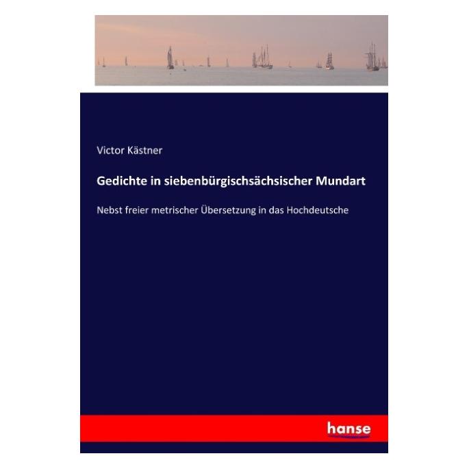 Hansebooks Gedichte in siebenbürgischsächsischer Mundart (Deutsch, Softcover, Victor Kästner) (55862714)