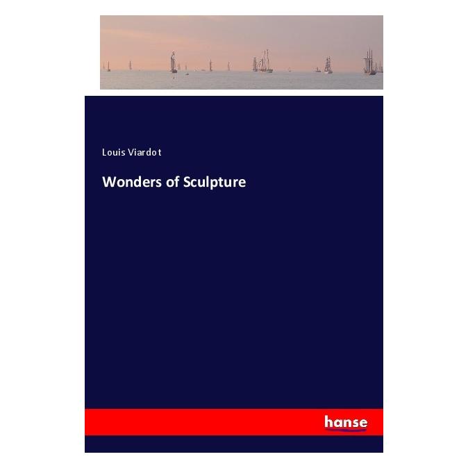 Hansebooks Wonders of Sculpture (56058282)