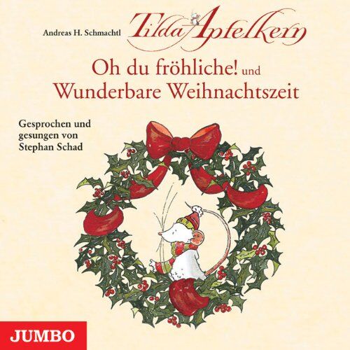 Schmachtl, Andreas H. - Tilda Apfelkern: Oh du fröhliche! / Wunderbare Weihnachtszeit - Preis vom 17.10.2026 19:25:27 h
