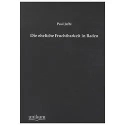 Die eheliche Fruchtbarkeit in Baden, Fachbücher von Paul Jaffé