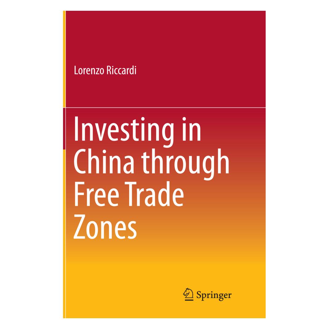 Springer Investing in China through Free Trade Zones (Englisch, Softcover, Lorenzo Riccardi) (55860243)