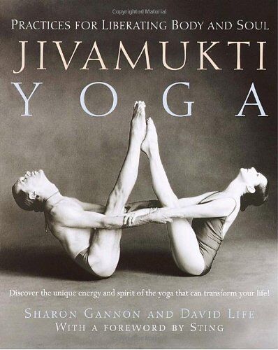 Sharon Gannon - Jivamukti Yoga: Practices for Liberating Body and Soul - Preis vom 07.10.2026 11:45:10 h