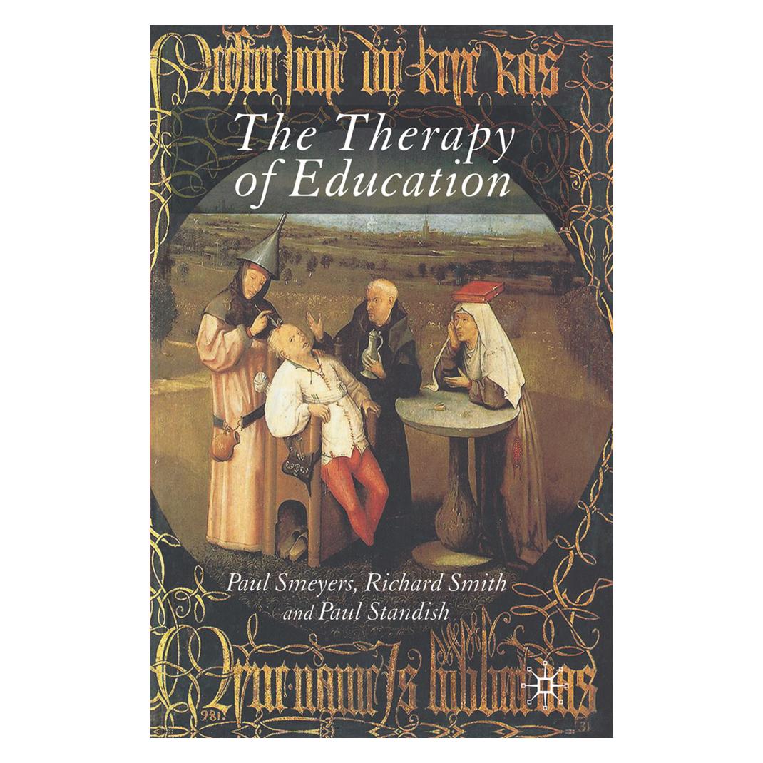 Springer The Therapy of Education (Englisch, Softcover, P. Smeyers, P. Standish, R. Smith) (55821774)