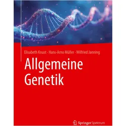 Allgemeine Genetik, Fachbücher von Wilfried Janning, Hans-Arno Müller, Elisabeth Knust