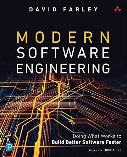 David Farley - Modern Software Engineering: Doing What Works to Build Better Software Faster - Preis vom 15.10.2026 23:06:25 h