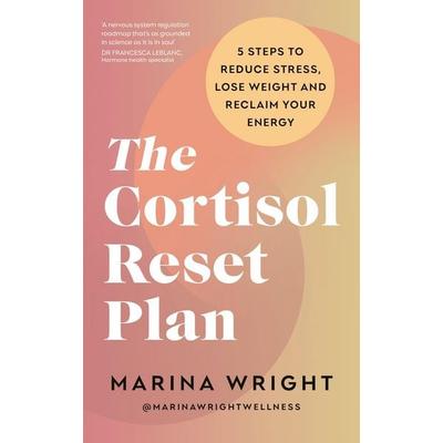 The Cortisol Reset Plan, Taschenbuch von Marina Wright, Vermilion, 978-1-78504-535-6