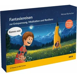 »Komm mit!« – Fantasiereisen zur Entspannung, Meditation und Resilienz, Ratgeber von Michael Burtscher
