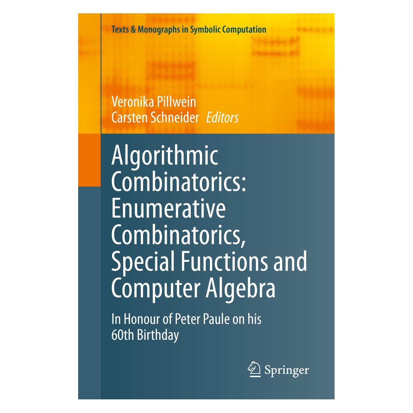 Springer Algorithmic Combinatorics: Enumerative Combinatorics, Special Functions and Computer Algebra (Englisch, Hardcover, Carsten Schneider, Veronika Pillwein) (9783030445584)