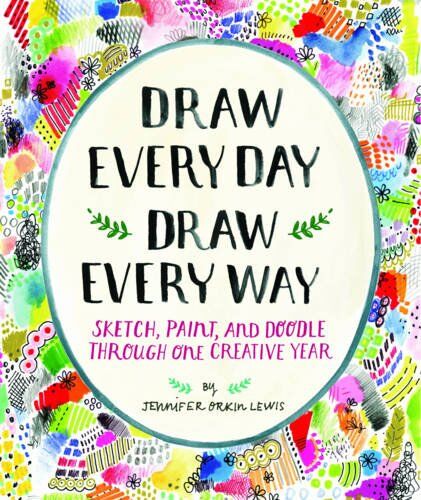 Lewis, Jennifer Orkin - Draw Every Day, Draw Every Way (Guided Sketchbook): Sketch, Paint, and Doodle Through One Creative Year - Preis vom 15.10.2026 23:06:25 h