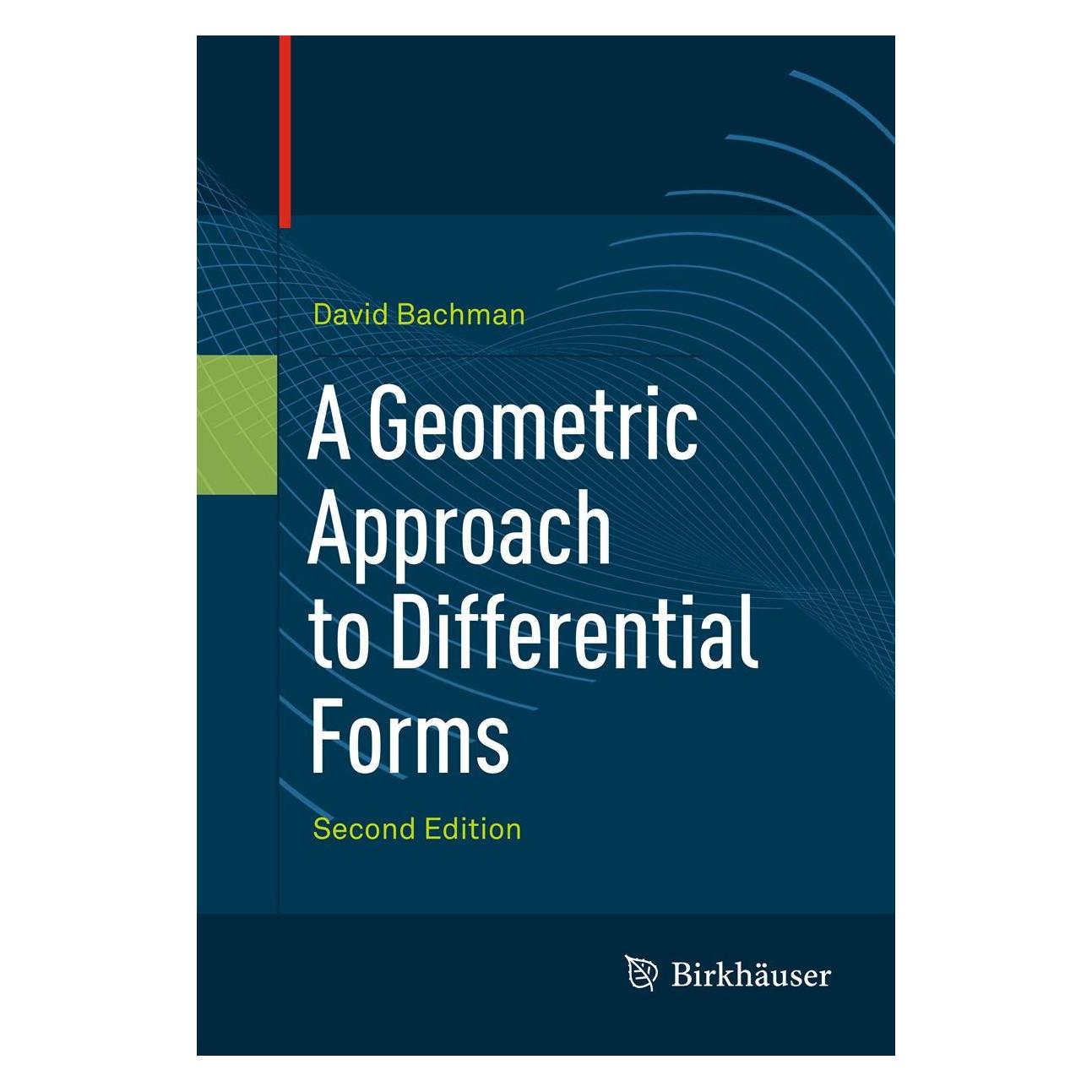 Birkhäuser A Geometric Approach to Differential Forms (Englisch, Hardcover, David Bachman) (9780817683030)